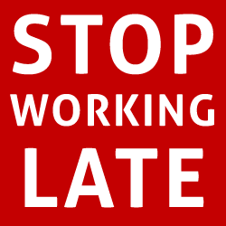 stop working late stop working